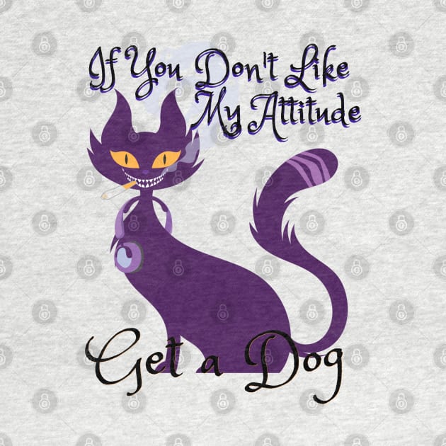 If You Don't Like My Attitude, Get a Dog - Catsondrugs.com catlovers, cats, cat, catsofinstagram, catlife, catstagram, instagram, catlover, catoftheday, instacat, meow, kitten by catsondrugs.com